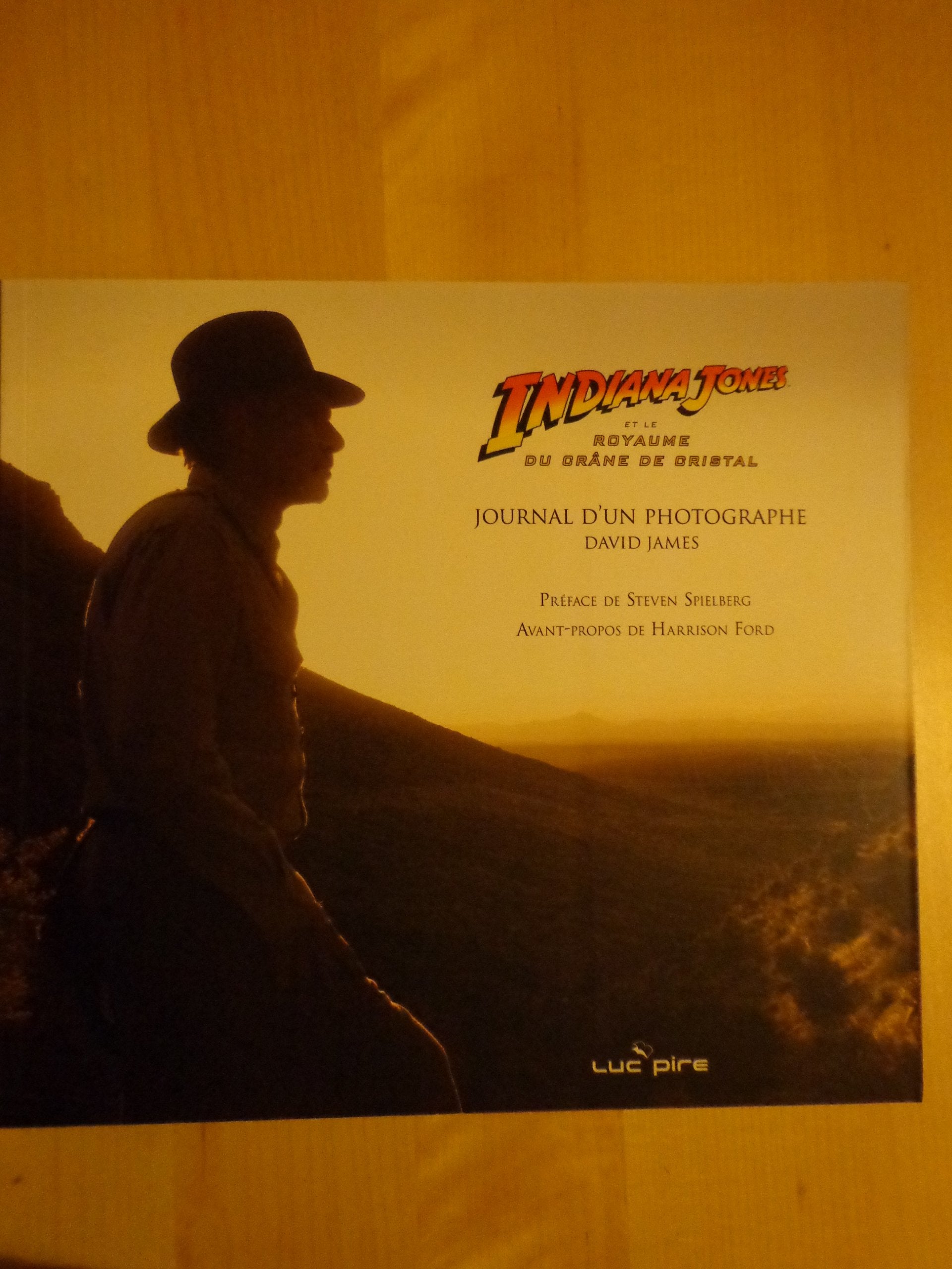 Indiana Jones et le royaume du crâne de cristal : Journal d'un photographe book