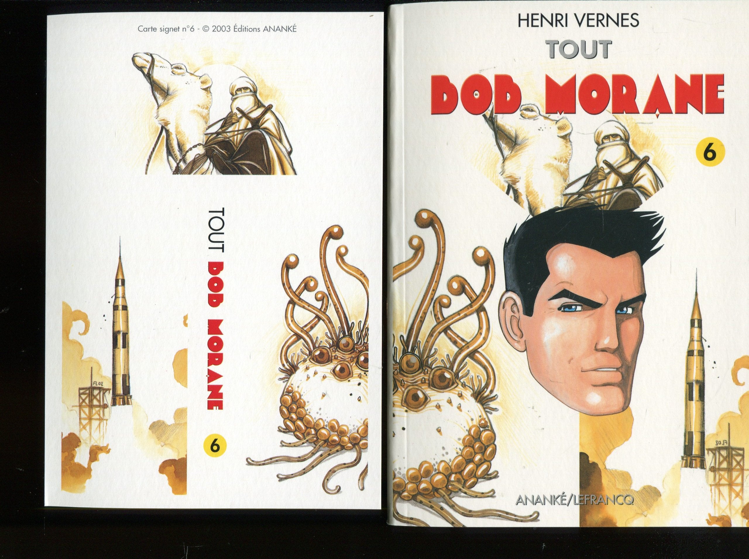 Tout Bob Morane Tome 6 : Mission Pour Thule. La Cite Des Sables. Les Monstres De L'Espace book