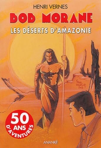 Bob Morane, tome 168 : Les Déserts d'Amazonie book