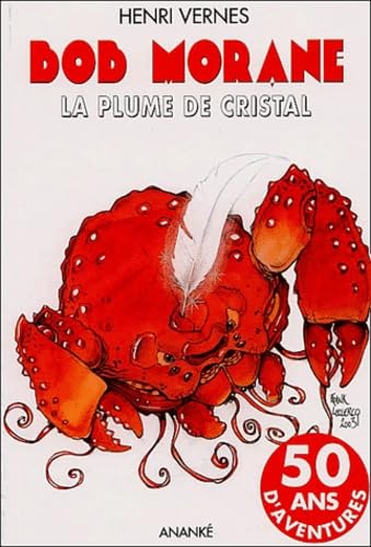 Bob Morane, volume 188 : La Plume de cristal book