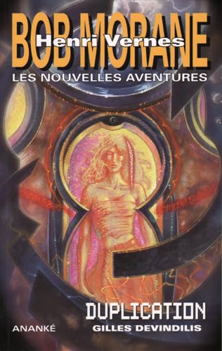 Les nouvelles aventures de Bob Morane - Duplication Contemporary literature