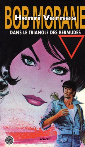 Bob Morane. Vol. 55. Dans le triangle des Bermudes book