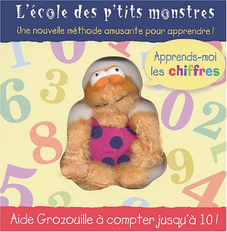 L'école des p'tits monstres: Apprends-moi les chiffres book