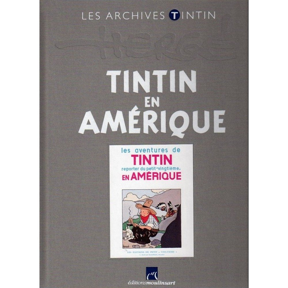 Moulinsart Les Archives Tintin Atlas: Tintin en Amérique B/N, Hergé FR (2013) book