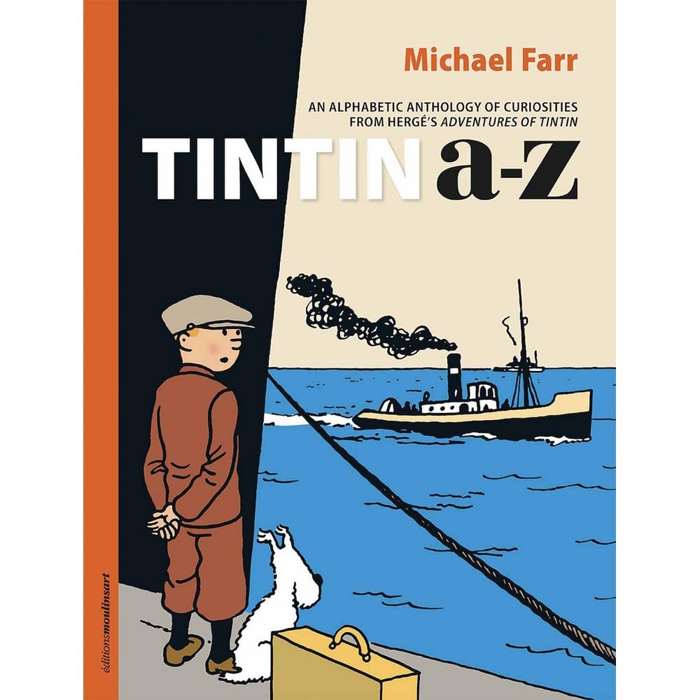 Tintin a-z. Eine alphabetische Anthologie der Kuriositäten aus den Abenteuern von Tim und Struppi. Books