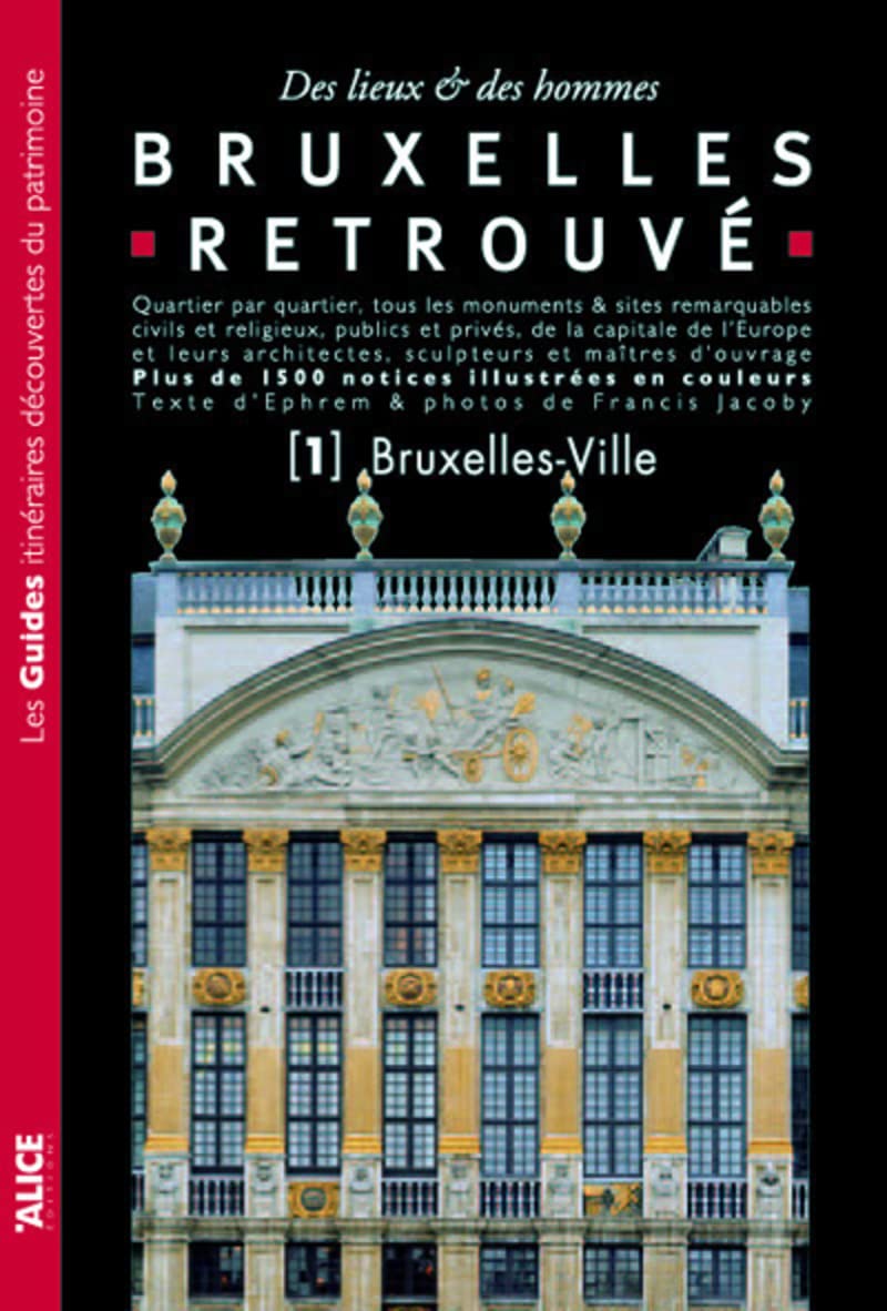 Bruxelles retrouvé - Tome 01 Bruxelles-Ville (01) book