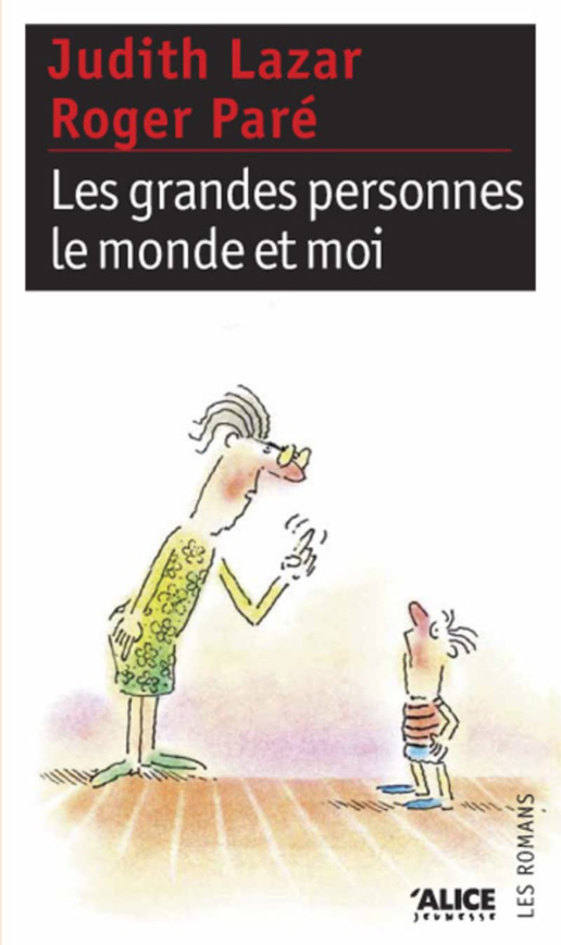 Les Grandes Personnes, Le Monde Et Moi Novels & Short Stories