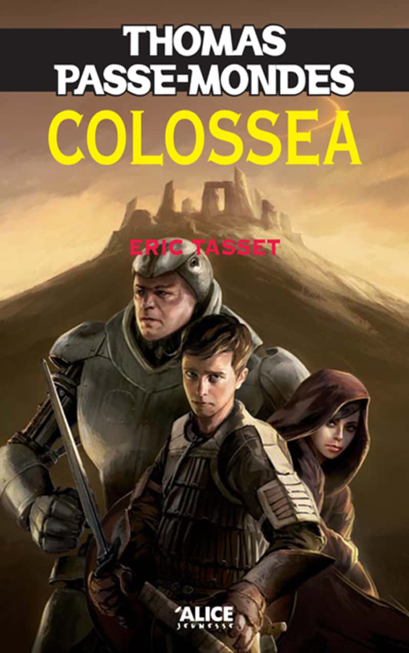 Thomas Passe-Mondes T3 - Colossea book