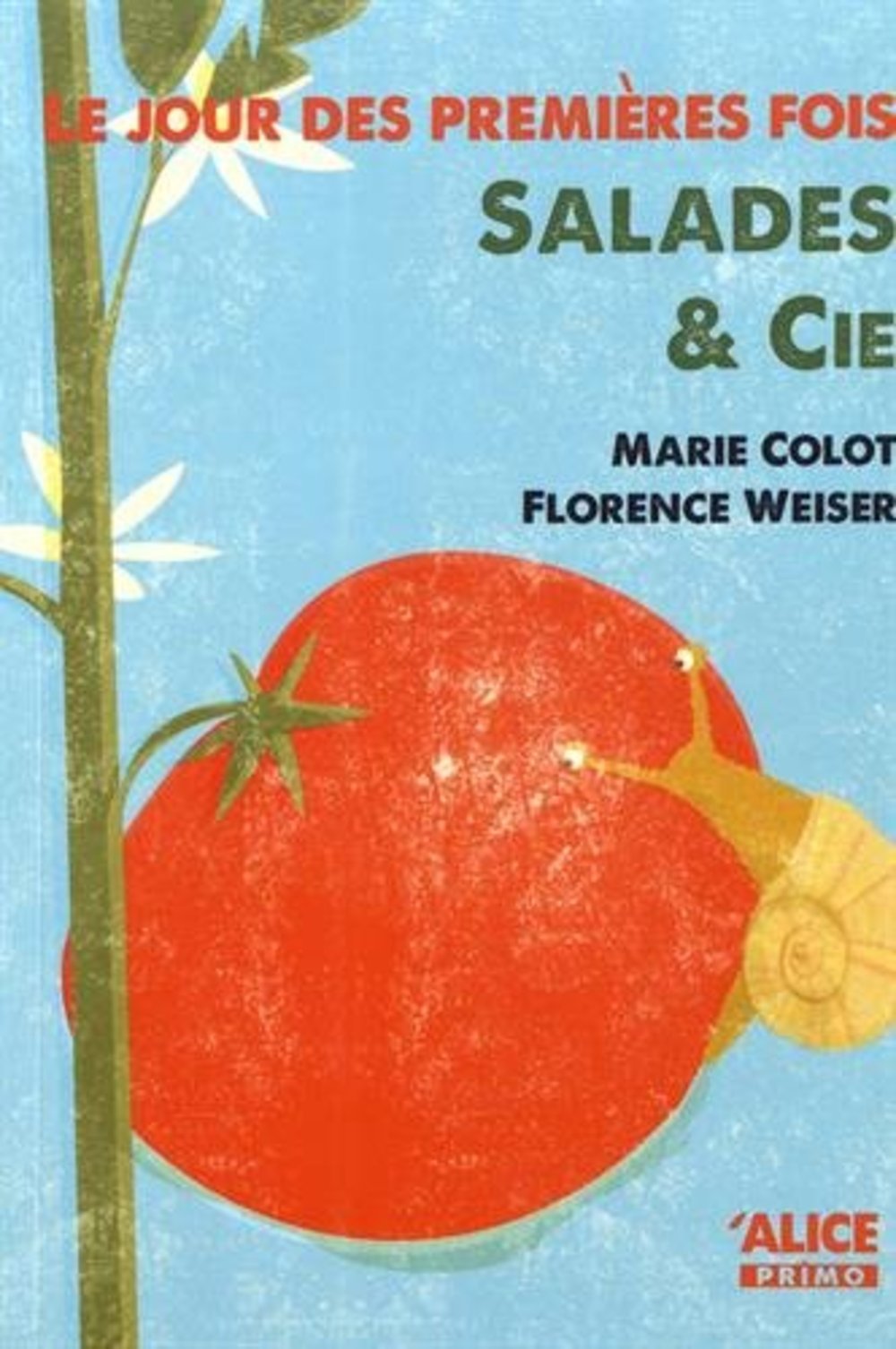 Le Jour des premières fois. Salades & Cie book