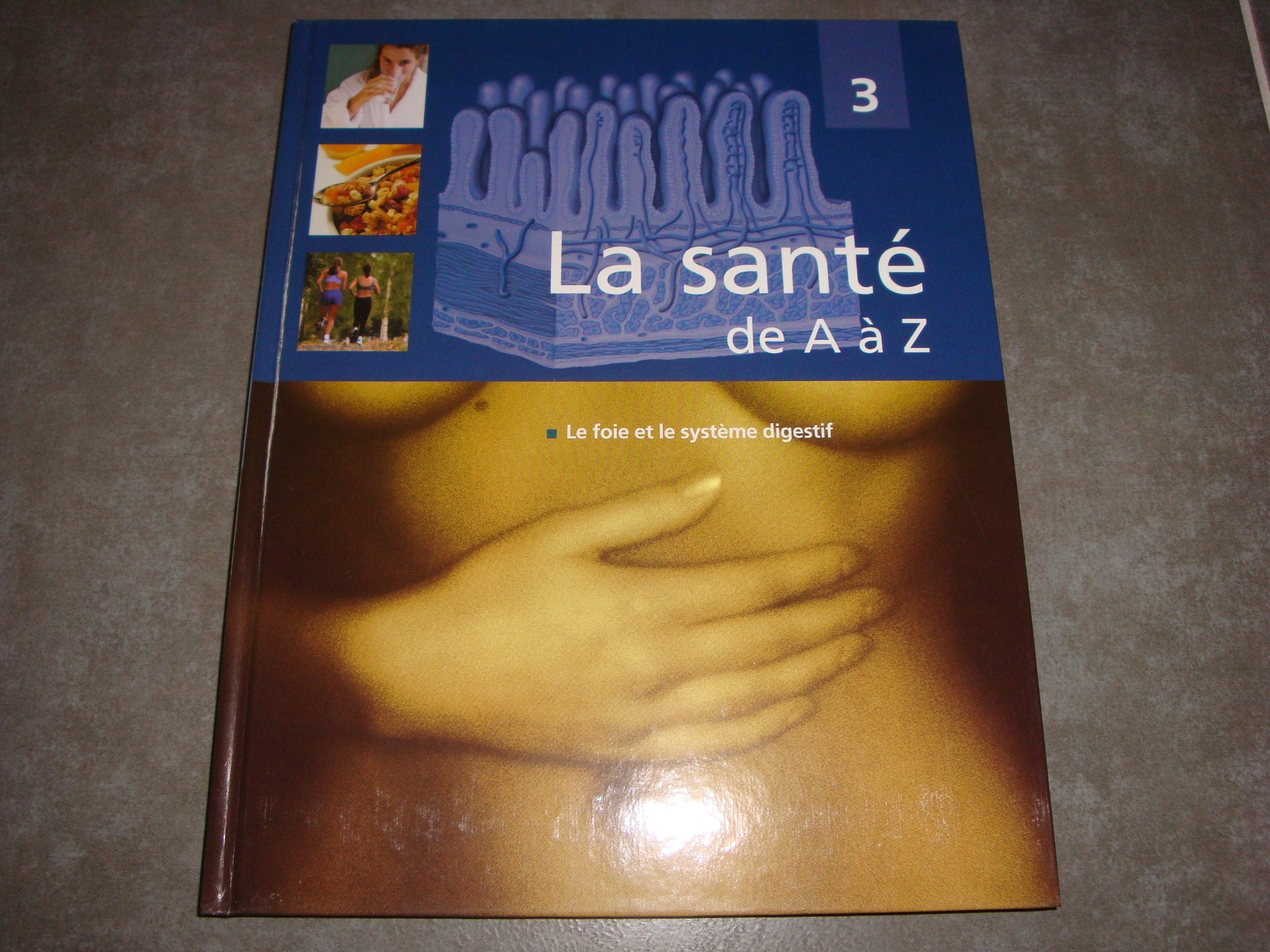 Le foie et le système digestif (La santé de A à Z) book