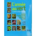 L'année Au Vert (Mai-Juin) Le Jardin Naturel - Matériel De Culture"" Books