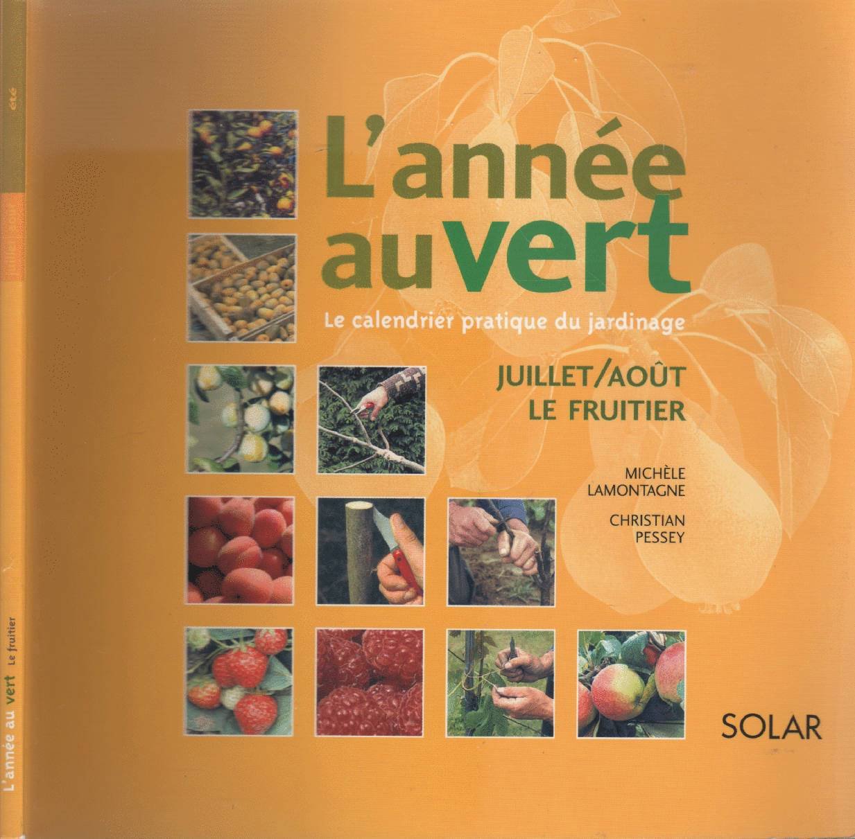 L'année Au Vert (Juillet-Aout) "Le Fruitier" book
