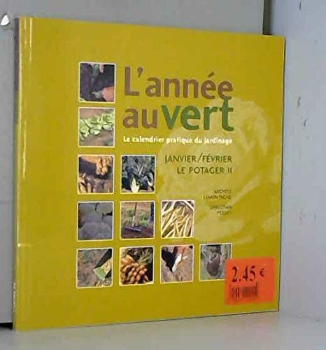 L'année Au Vert (Janvier-Février) Le Potager 2 Books