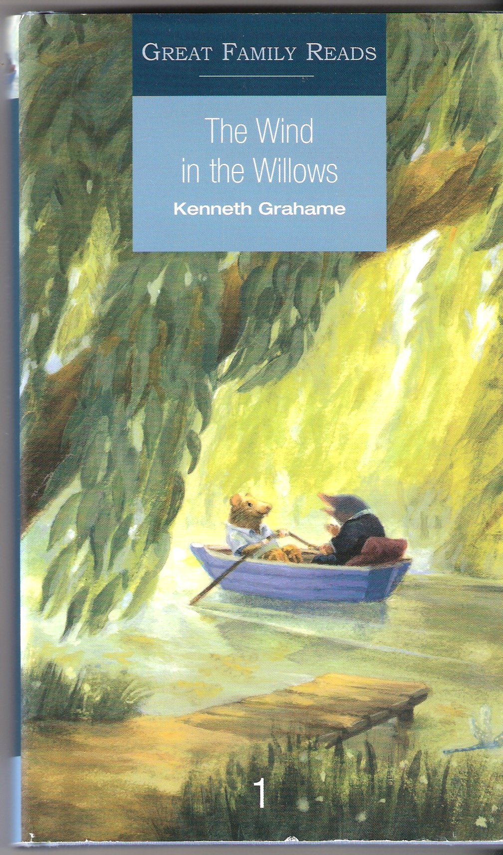 THE WIND IN THE WILLOWS (GREAT FAMILY READS, 1) Classics