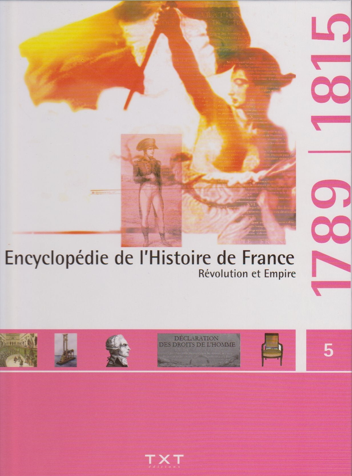 Encyclopédie de l'histoire de France, Révolution et Empire Books