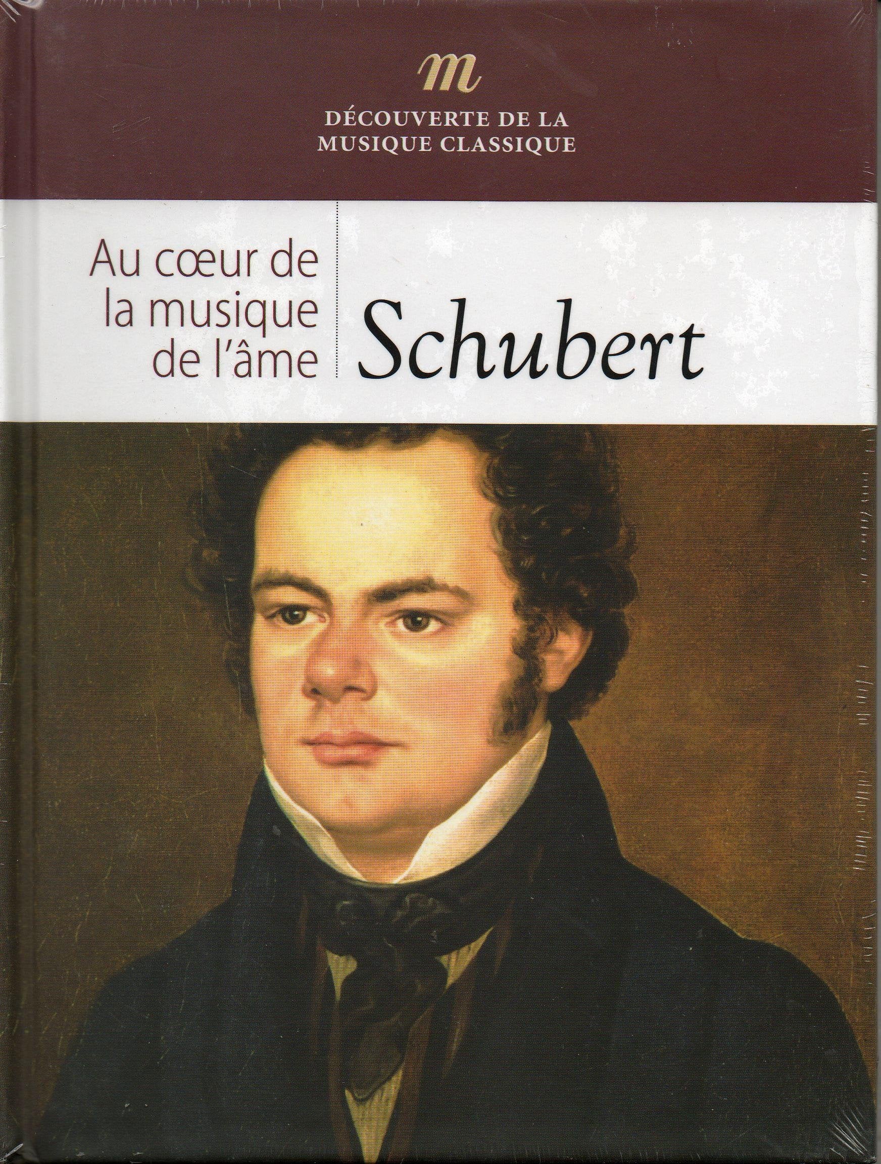 LIVRE + CD SCHUBERT – AU COEUR DE LA MUSIQUE DE L'AME cd