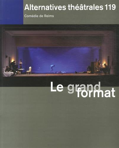 Alternatives théâtrales, N° 119, 4e trimestre 2013 : Le grand format book