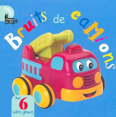 Bruits de camions: Avec 6 volets géants Books