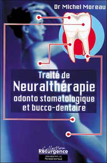 Traité de neuralthérapie odonto-stomatologique et bucco-dentaire book