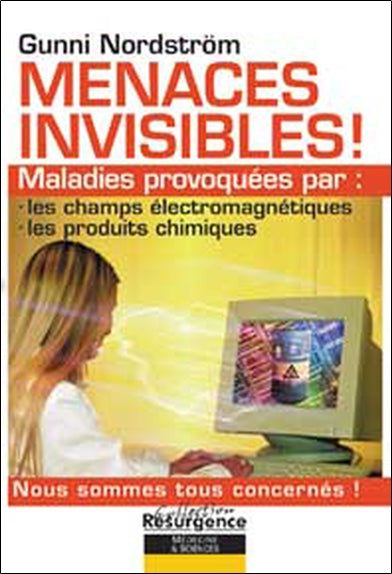 Menaces invisibles : maladies provoquées par les champs électromagnétiques, les produits chimiques Health, Nutrition & Fitness