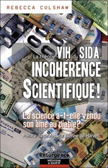 La théorie VIH du sida, incohérence scientifique ! : la science a-t-elle vendu son âme au diable ? book