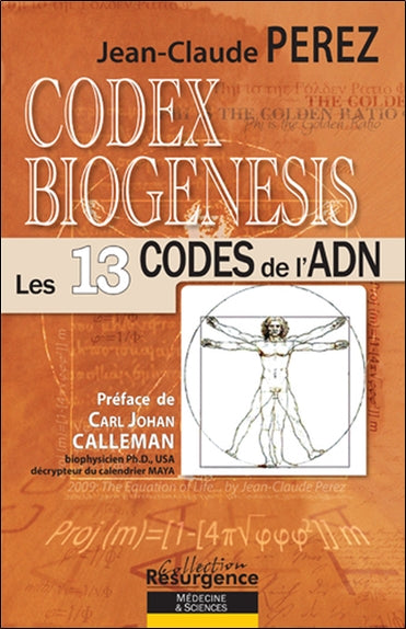 Codex biogenesis : les 13 codes de l'ADN. Vol. 1. Du génome ver l'atome book