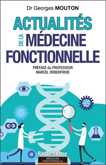 Actualités de la médecine fonctionnelle : 52 citations commentées de la littérature scientifique Religion & Esotericism