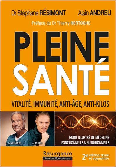 Pleine santé : guide illustré de médecine fonctionnelle et nutritionnelle : cancer, fibromyalgie, Alzheimer, hypertension, diabète, arthrose, les solutions Religion & Esotericism