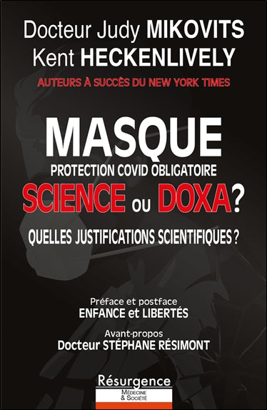 Masque, protection Covid obligatoire : science ou doxa ? : quelles justifications scientifiques ? Essays & Short Stories