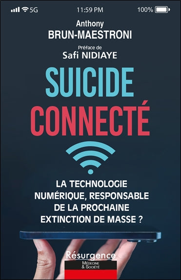 Suicide connecté : la technologie numérique, responsable de la prochaine extinction de masse ? book