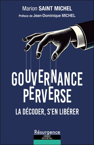 Gouvernance perverse : la décoder, s'en libérer Books