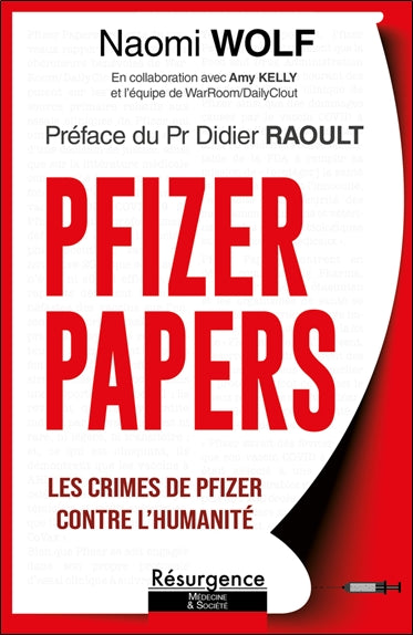Pfizer papers : les crimes de Pfizer contre l'humanité Books