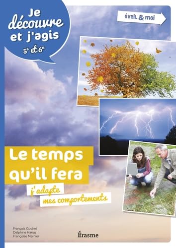 Le temps qu'il fera: J'adapte mes comportements book