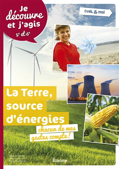 Product Image: La Terre, source d'énergie : chacun de mes gestes compte !