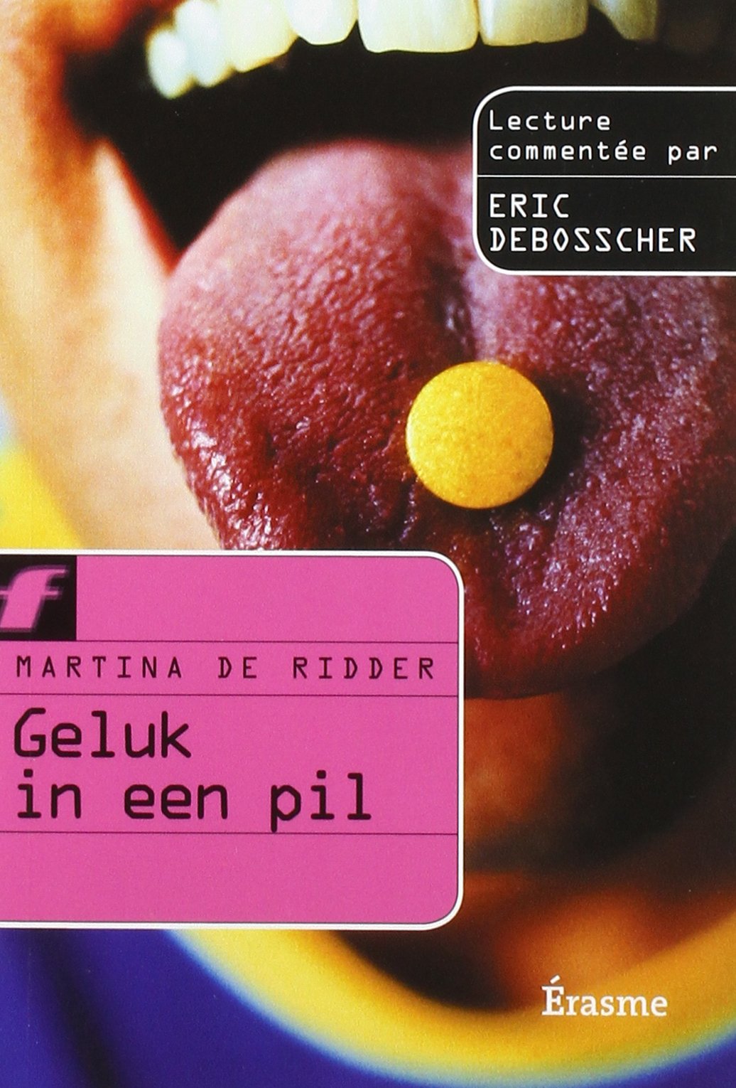 FAHRENHEIT LECTURE COMMENTEE - GELUK IN EEN PIL book