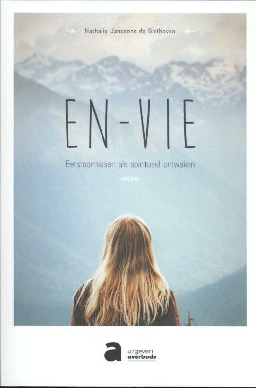En-Vie: eetstoornissen als spiritueel ontwaken book
