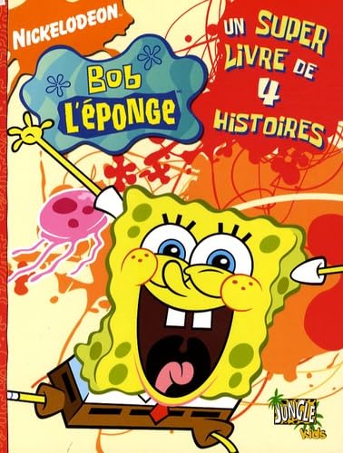 BOB L'EPONGE - UN SUPER LIVRE DE 4 HISTOIRES Manga