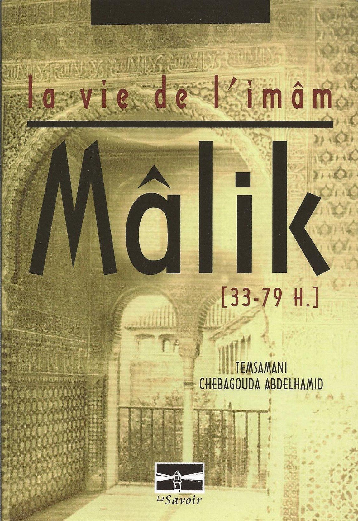 La vie de l'imam Malik book