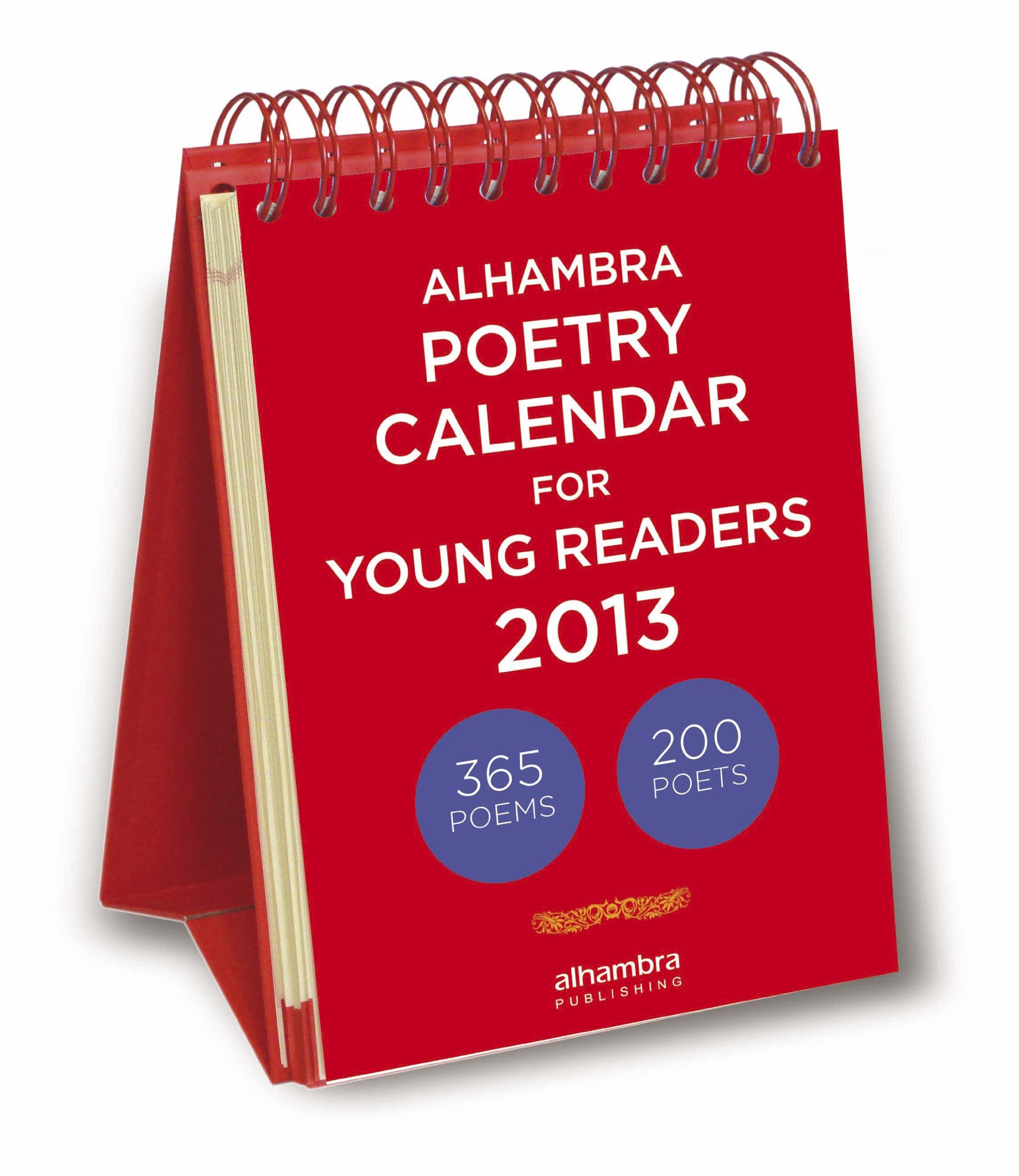Alhambra Poetry Calendar for Young Readers 2013.: 365 Poems - 200 Poets Poetry