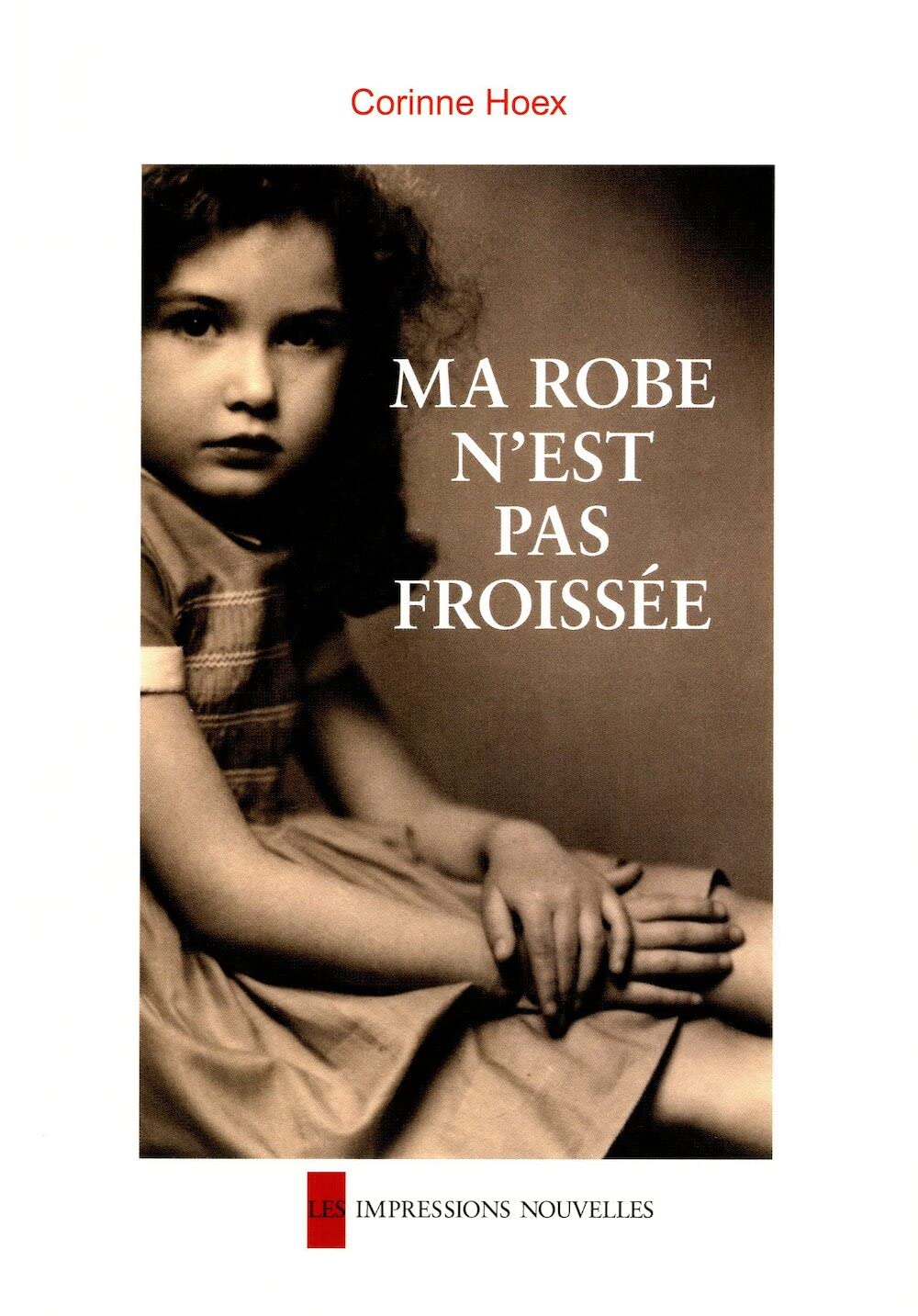 MA ROBE N'EST PAS FROISSEE Contemporary literature