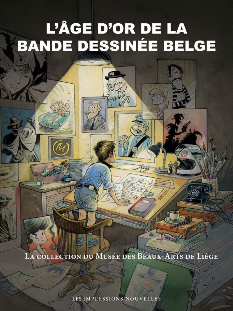 L'AGE D'OR DE LA BANDE DESSINEE BELGE: La collection du Musée des Beaux-Arts de Liège Manga