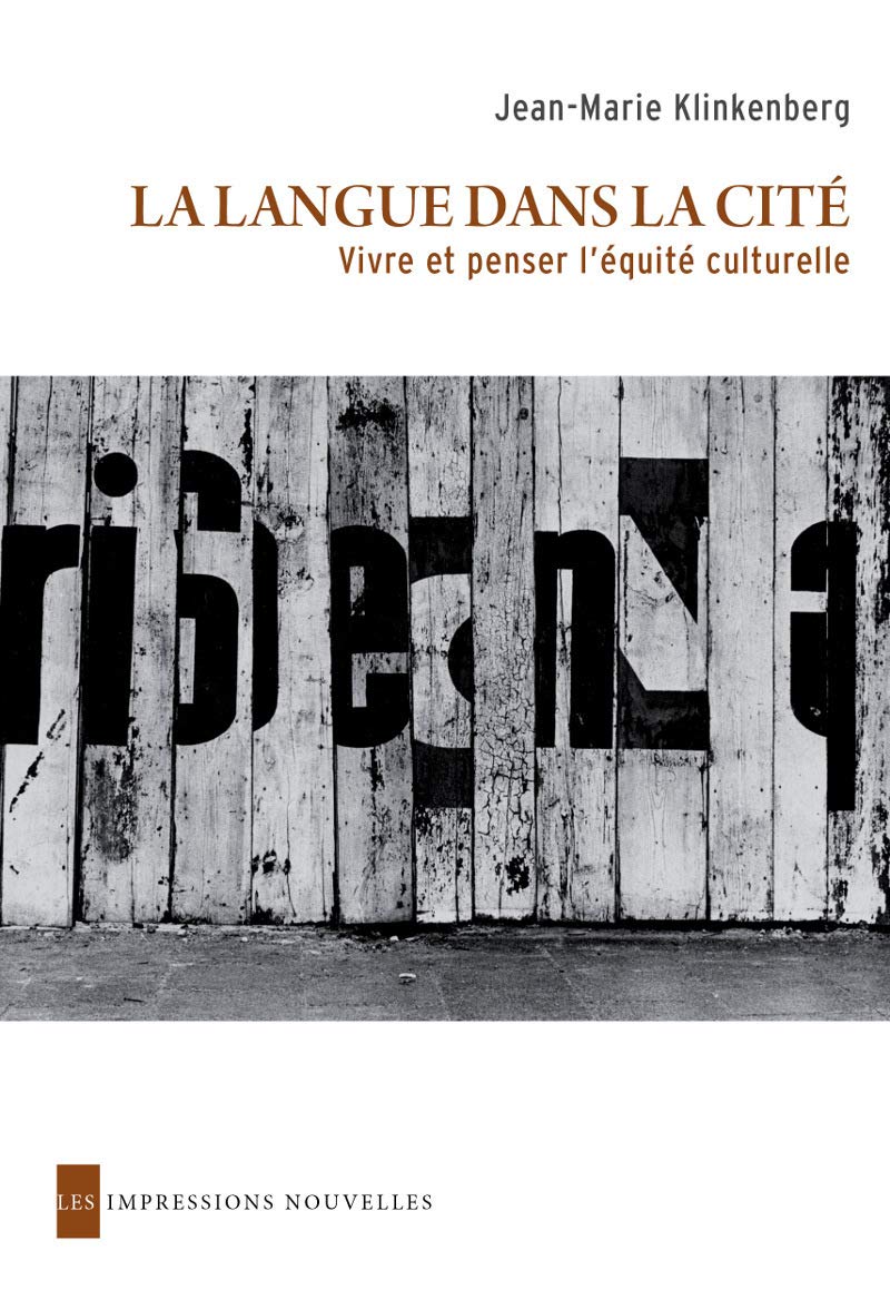 LA LANGUE DANS LA CITE: Vivre et penser l'équité culturelle Books
