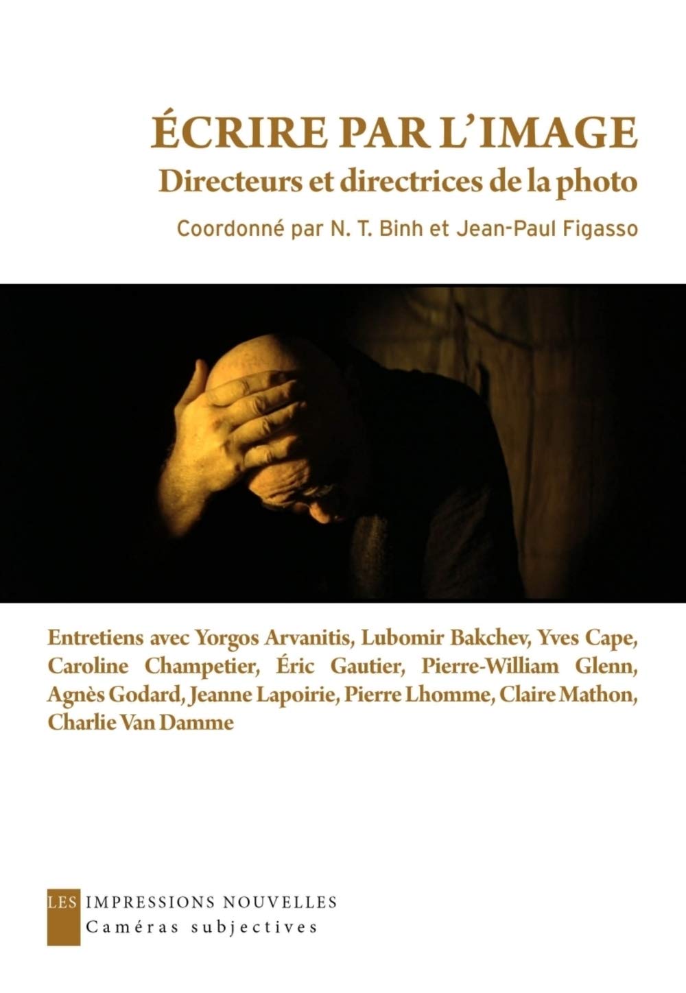 Écrire par l’image - Directeurs et directrices de la photo Film, Art & Culture