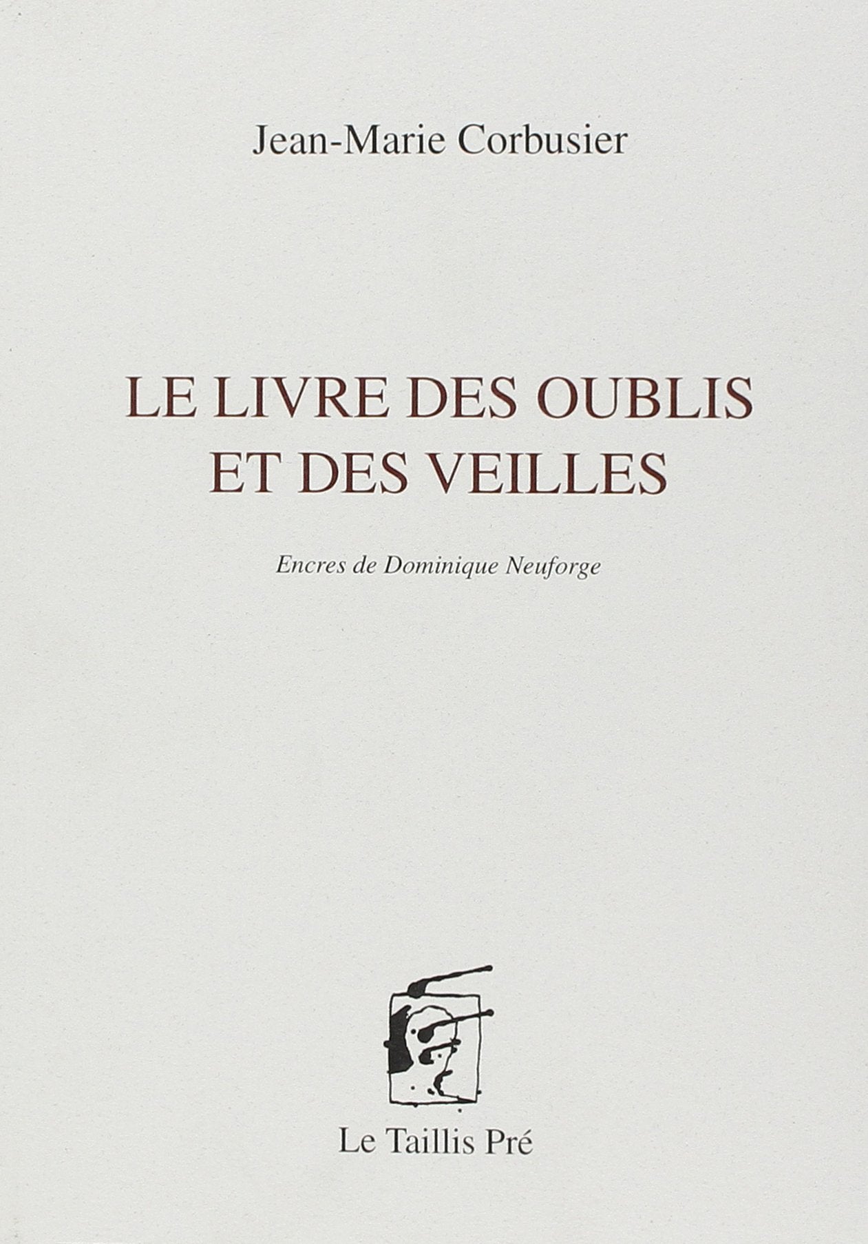 Le Livre des Oublis et des Veilles book