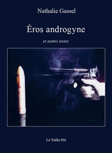 Eros androgyne: et autres textes LGBTQ+