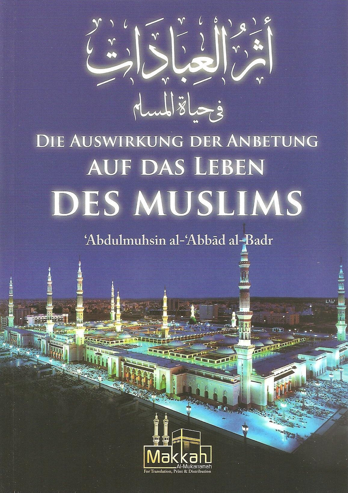 Die Auswirkung der Anbetung auf das Leben des Muslims Books