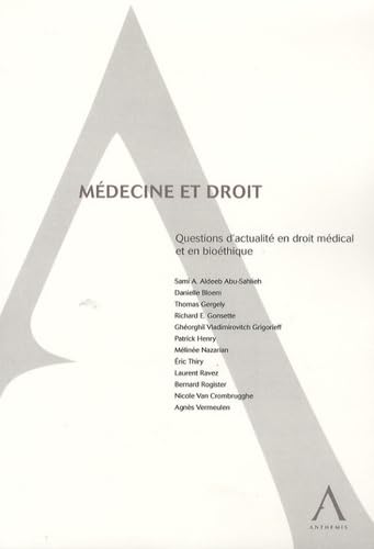 MÉDECINE ET DROIT: QUESTIONS D'ACTUALITÉ EN DROIT MÉDICAL ET EN BIOÉTHIQUE book