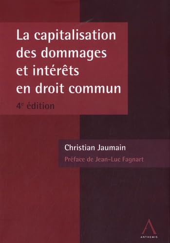 capitalisation des dommages et intérêts en droit commun - 4ème édition book