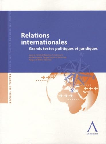 Relations internationales: Grands textes politiques et juridiques Books