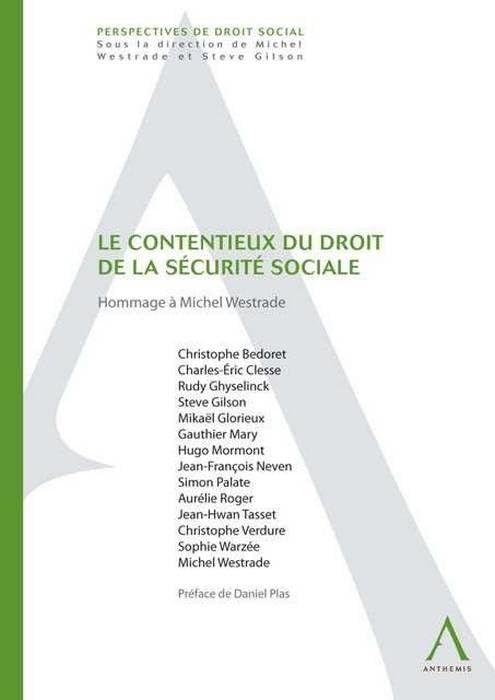 le contentieux du droit de la sécurité sociale: HOMMAGE À MICHEL WESTRADE book